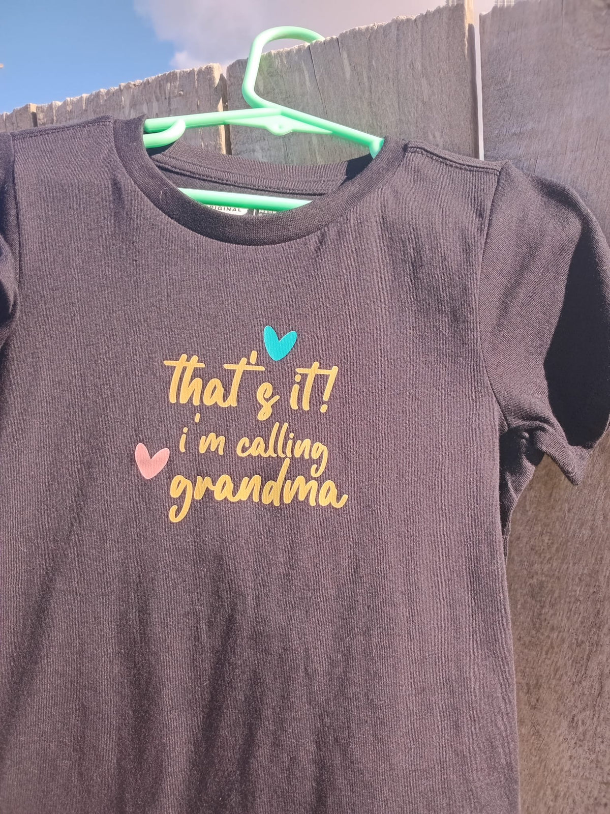 T-Shirt - That's It! I'm Calling Grandma