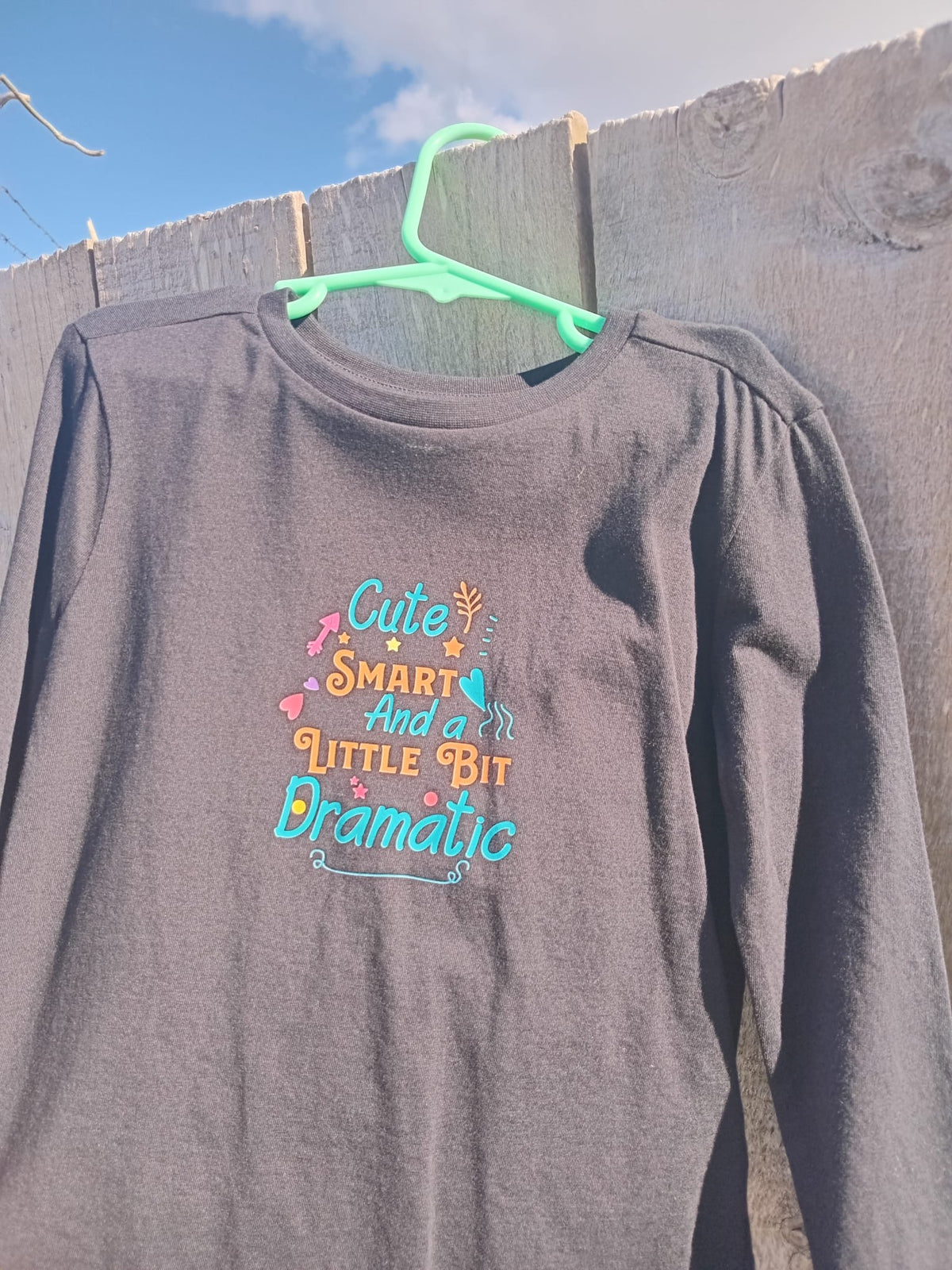 Long Sleeve T-Shirt - Cute Smart And A Little Bit Dramatic