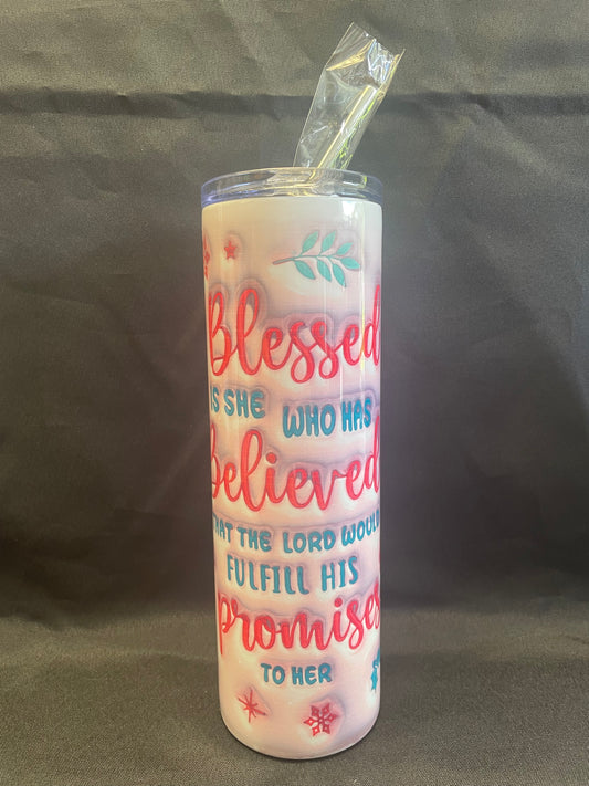 30oz/900ml Tumblers - Blessed Is She Who Has Believed That The Lord Would Fulfill His Promises To Her - Luke 1:45