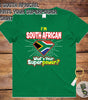 T-Shirt - I'm South African, What's Your Superpower